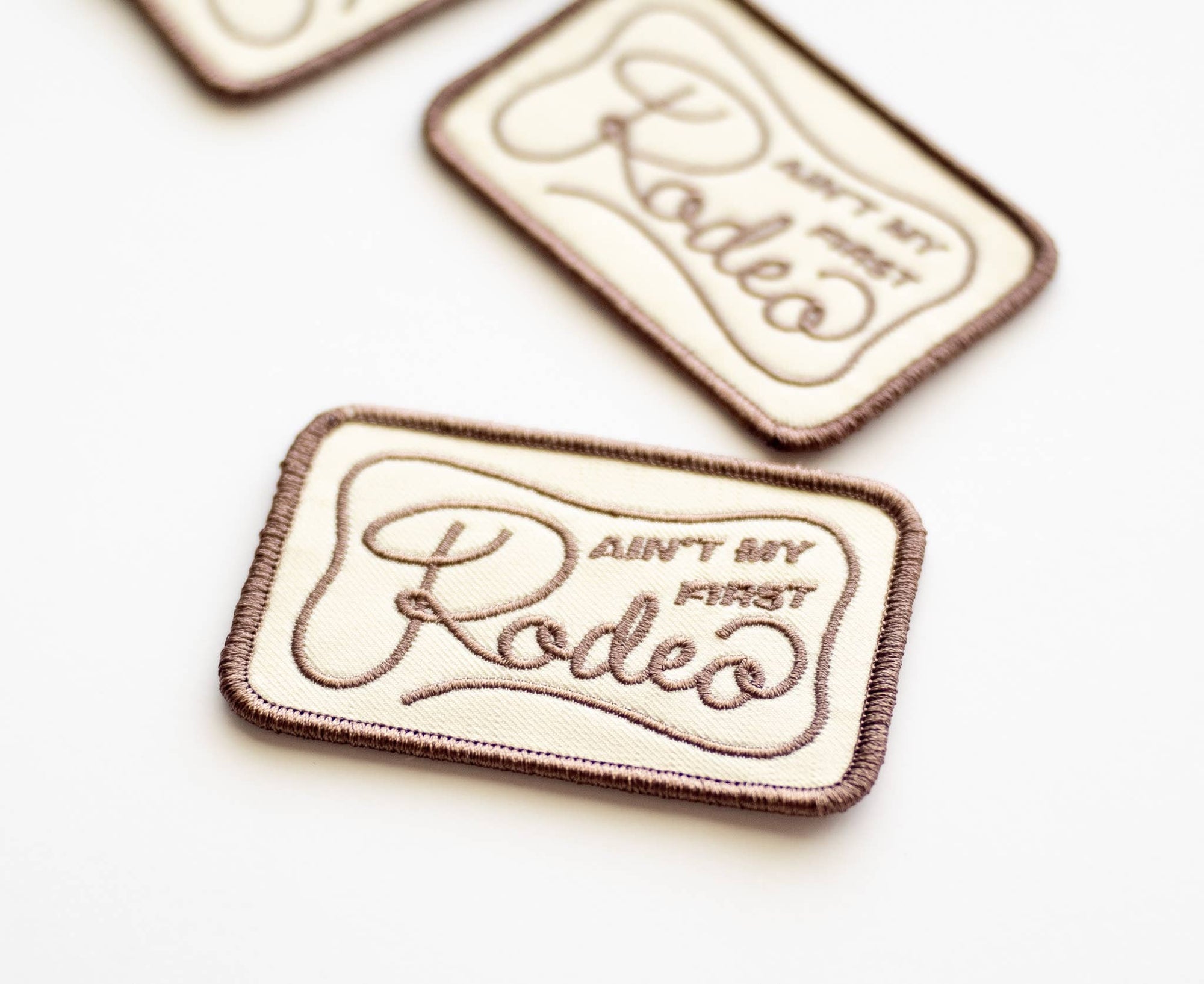 Ain't My Frist Rodeo Embroidered Iron on Patch (Brown+Beige)