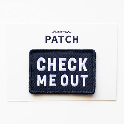 Check Me Out Embroidered Iron on Patch