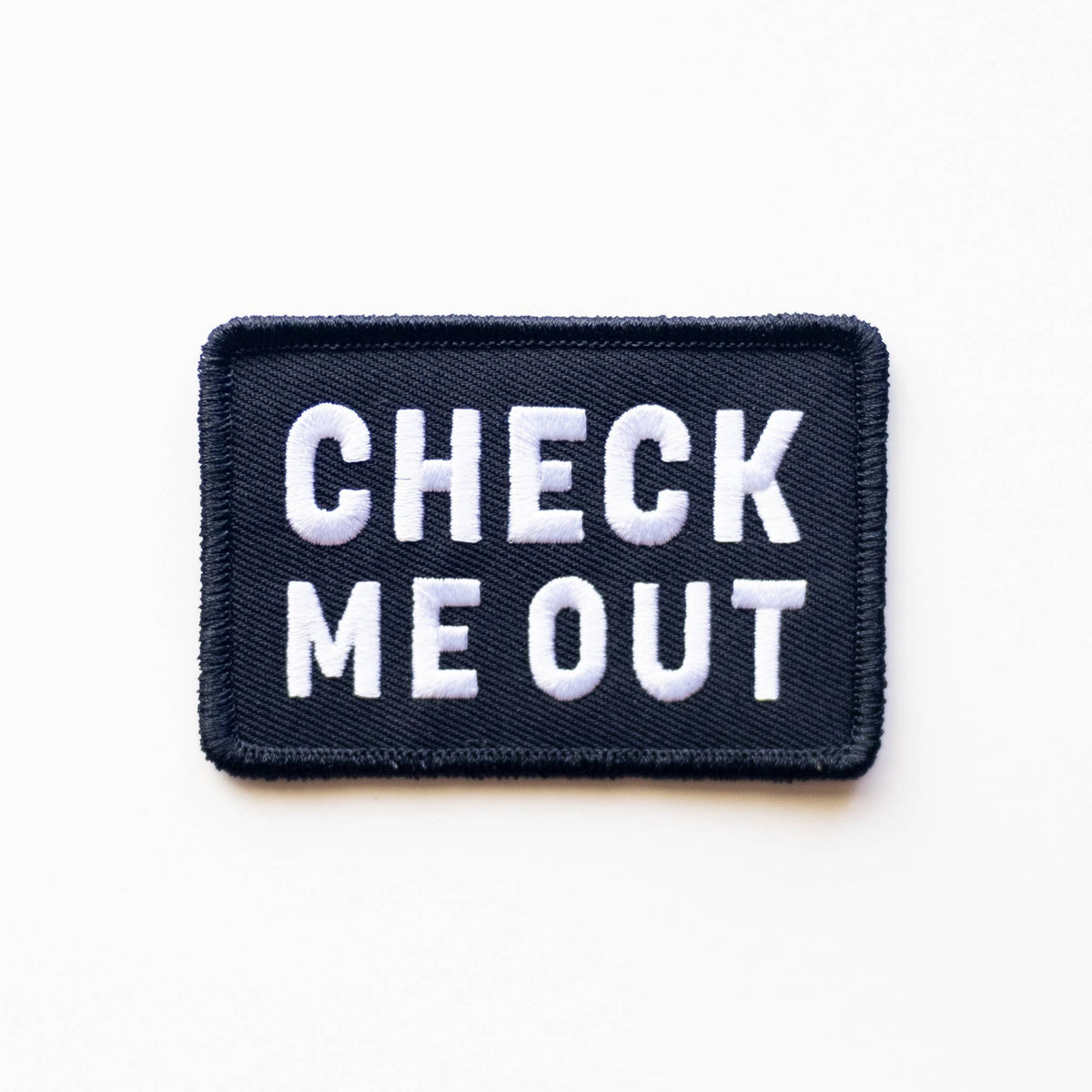 Check Me Out Embroidered Iron on Patch
