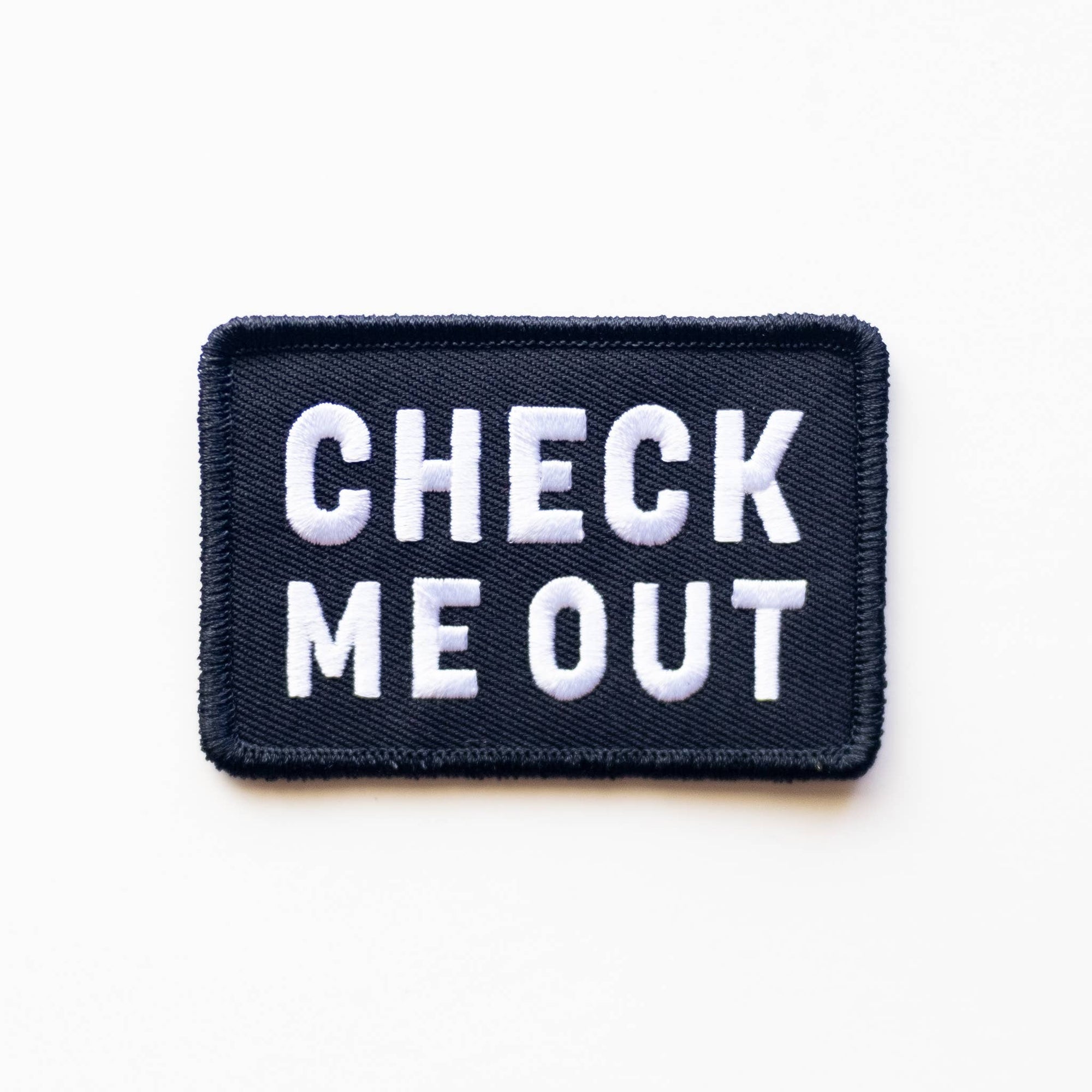 Check Me Out Embroidered Iron on Patch