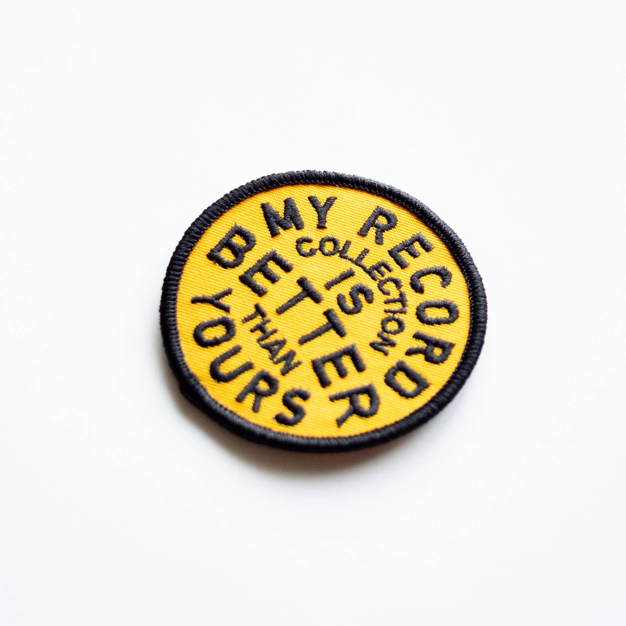 My Record Collection Is Better Embroidered Iron on Patch