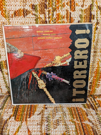 Torero! Music of the Bull Ring - Banda Corrida of Mexico City